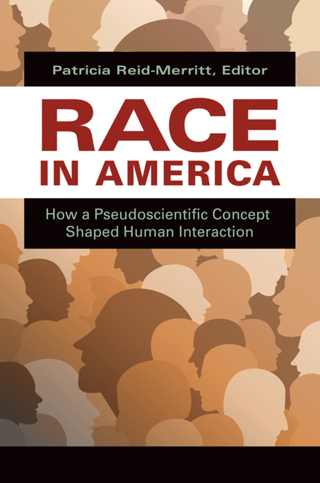 Race in America How a Pseudoscientific Concept Shaped Human Interaction [2 volumes] 1st Edition â€“ PDF/EPUB Version Downloadable